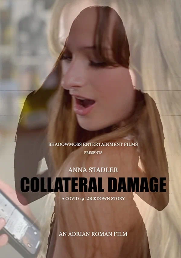 Постер: Collateral Damage: A Covid 19 Lockdown Story