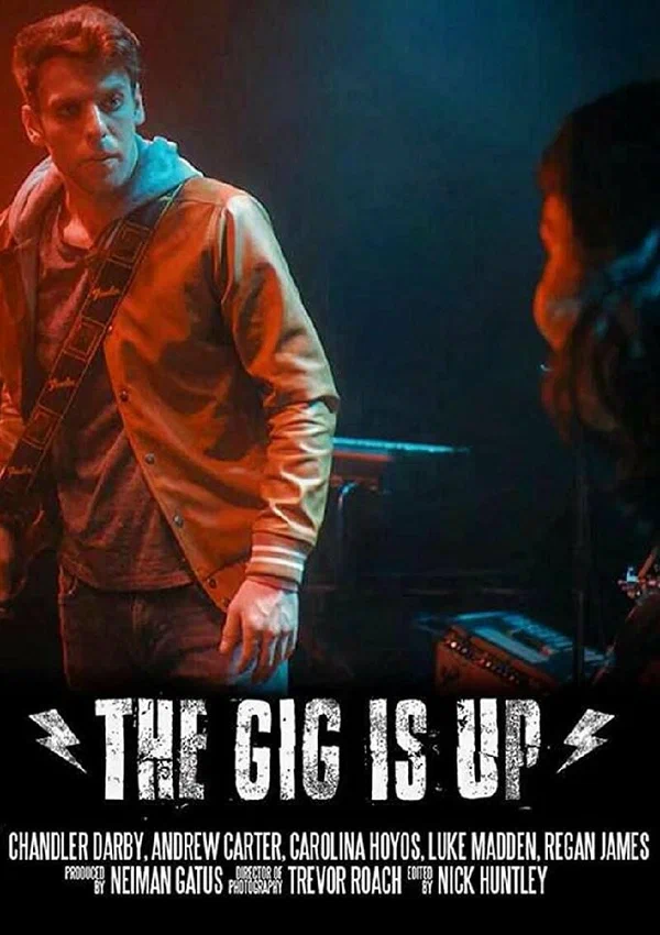 Постер: The Gig Is Up