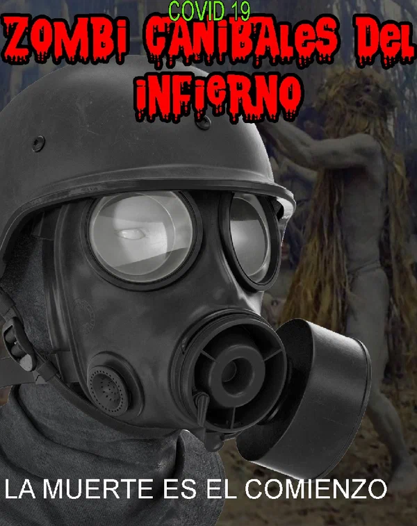 Постер: Covid 19 Zombi Canibales del Infierno