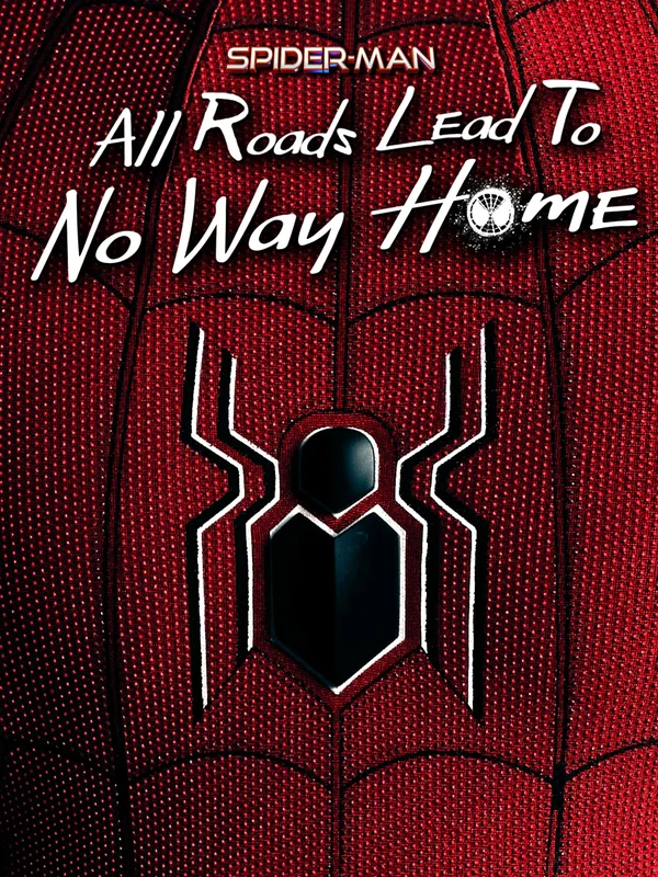 Постер: Spider-Man: All Roads Lead to No Way Home