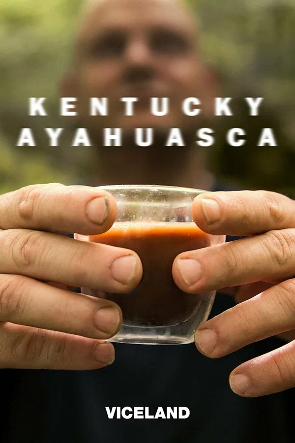 Постер: Kentucky Ayahuasca