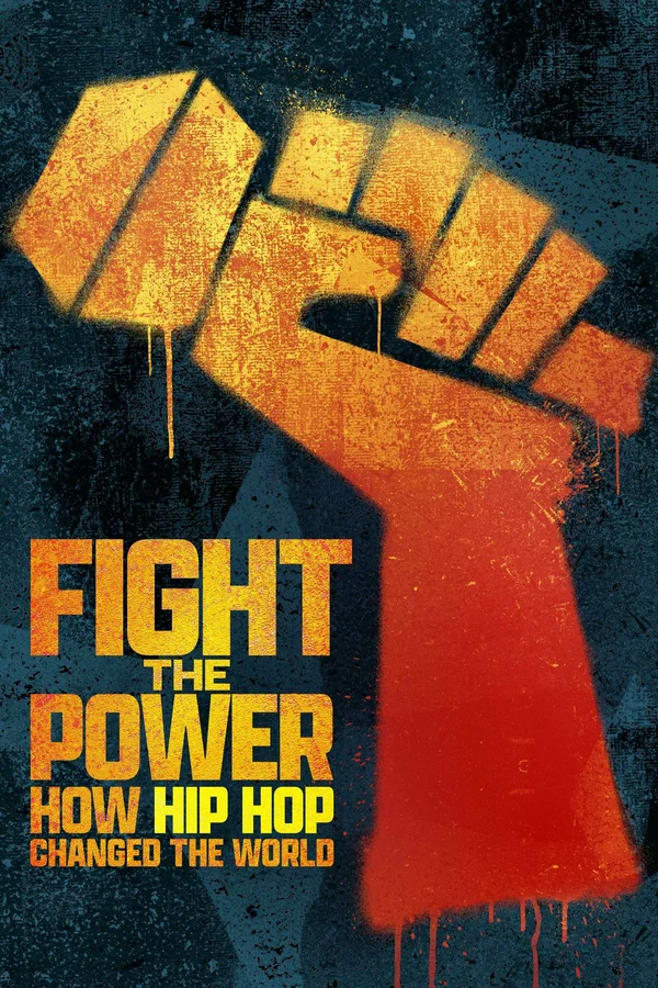 Постер: Fight the Power: How Hip Hop Changed the World