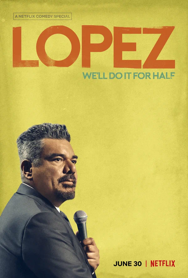 Постер: George Lopez: We'll Do It for Half