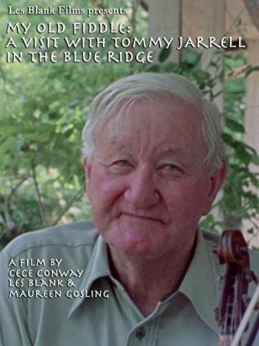 Постер: My Old Fiddle: A Visit with Tommy Jarrell in the Blue Ridge