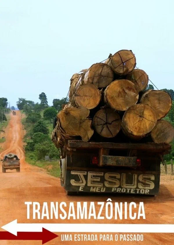 Постер: Transamazônica - Uma Estrada para o Passado