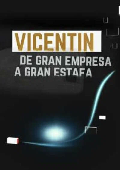 Постер: Vicentín: de gran empresa a gran estafa