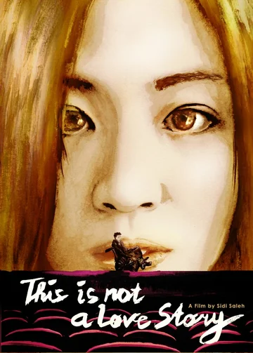 Постер: Bukan Cerita Cinta (This Is Not a Love Story)