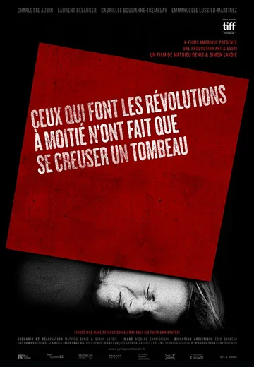 Постер: Ceux qui font les révolutions à moitié n'ont fait que se creuser un tombeau