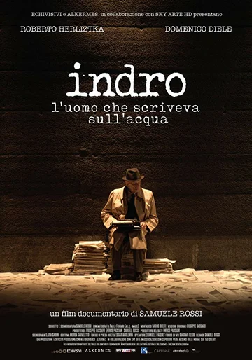 Постер: Indro. L'uomo che scriveva sull'acqua