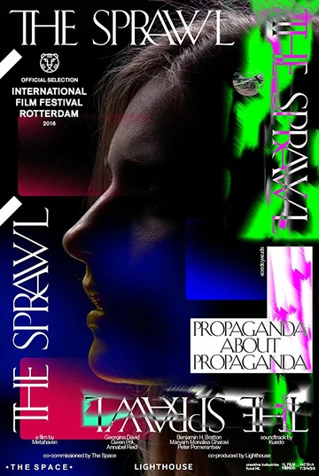 Постер: The Sprawl: Propaganda About Propaganda