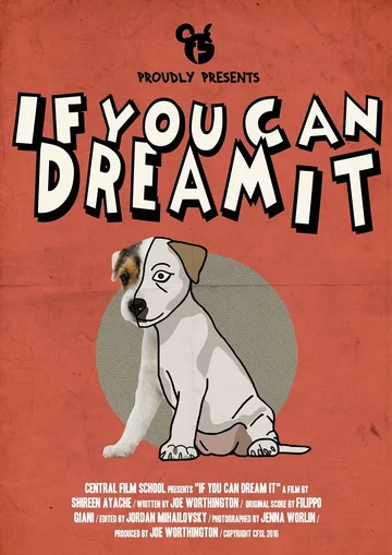 Постер: If You Can Dream It