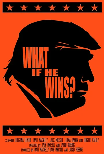 Постер: What If He Wins