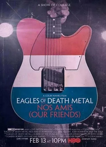 Постер: Eagles of Death Metal: Наши друзья