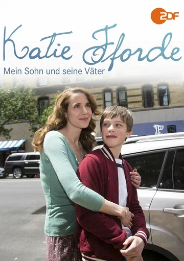 Постер: Katie Fforde: Mein Sohn und seine Väter
