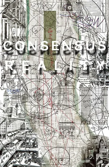 Постер: Consensus Reality
