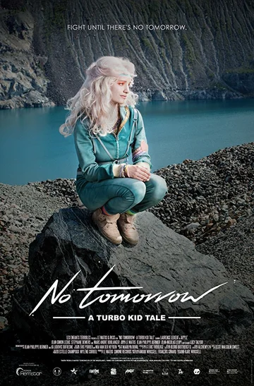 Постер: Le Matos Feat. PAWWS: No Tomorrow - A Turbo Kid Tale