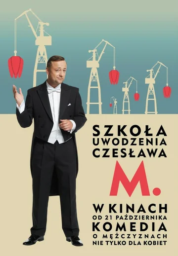 Постер: Szkola uwodzenia Czeslawa M.