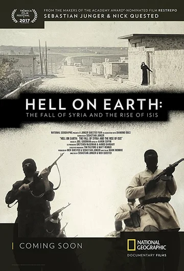 Постер: Hell on Earth: The Fall of Syria and the Rise of ISIS