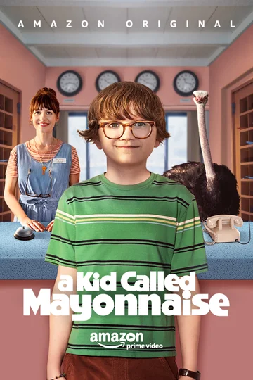 Постер: A Kid Called Mayonnaise