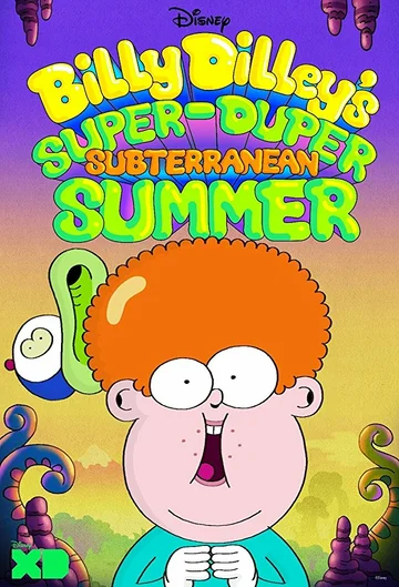 Постер: Billy Dilley's Super-Duper Subterranean Summer