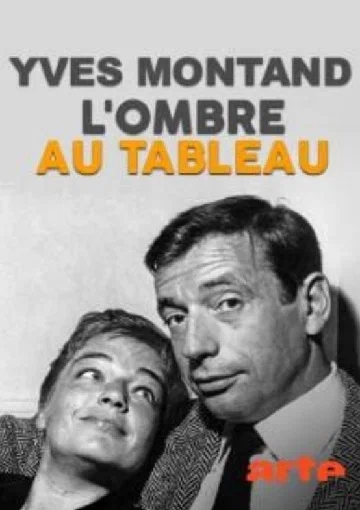 Постер: Yves Montand, l'ombre au tableau