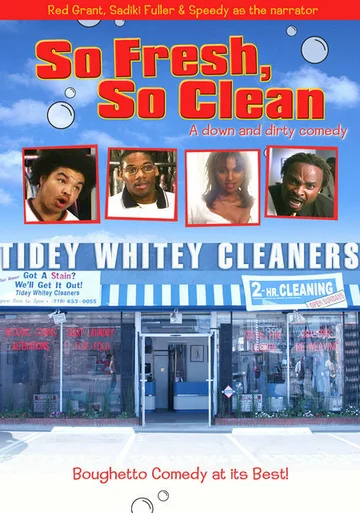 Постер: So Fresh, So Clean... a Down and Dirty Comedy