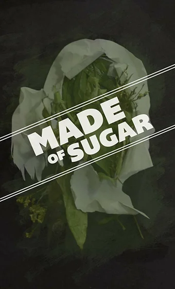 Постер: Made of Sugar