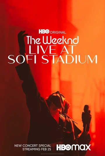 Постер: The Weeknd: Live at SoFi Stadium