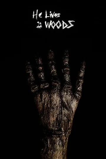 Постер: He Lives in the Woods