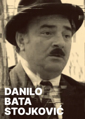 Постер: Danilo Bata Stojkovic - filmska ostvarenja