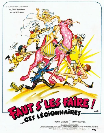 Постер: Faut s'les faire!... Ces légionnaires