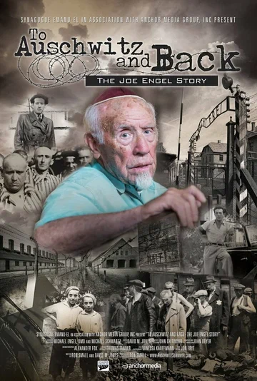 Постер: To Auschwitz and Back: The Joe Engel Story