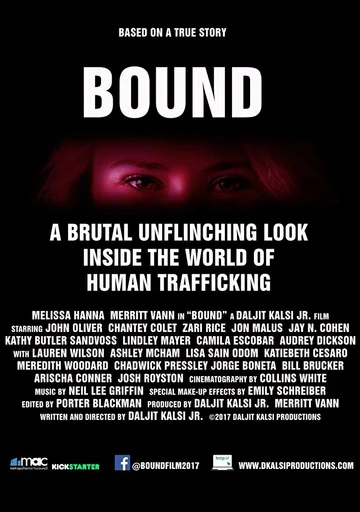 Постер: BOUND: A Brutal Unflinching Glimpse Into the World of Human Trafficking