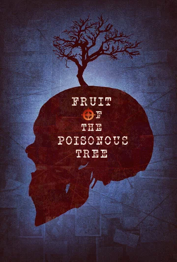 Постер: Fruit of the Poisonous Tree