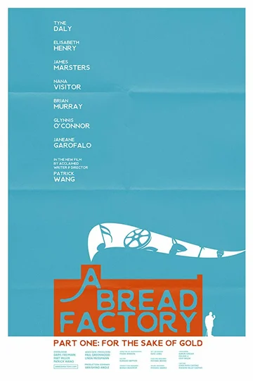 Постер: A Bread Factory, Part One