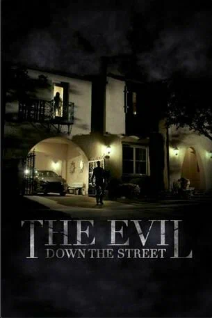 Постер: The Evil Down the Street