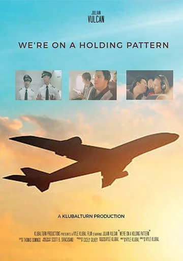 Постер: We're on a Holding Pattern