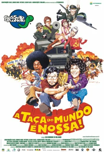 Постер: Casseta & Planeta: A Taça do Mundo é Nossa