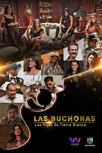 Постер: Las Buchonas de tierra blanca