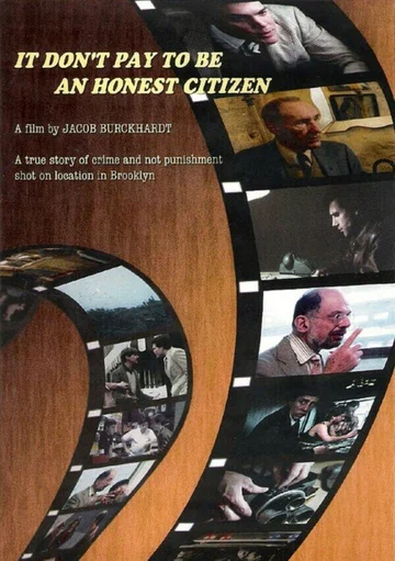 Постер: It Don't Pay to Be an Honest Citizen