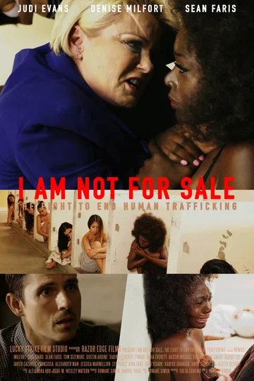 Постер: I Am Not for Sale: The Fight to End Human Trafficking
