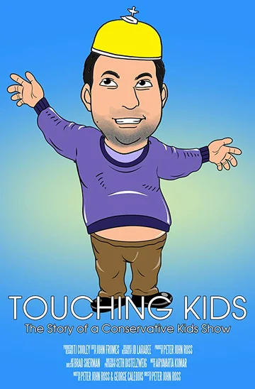 Постер: Touching Kids: The Story of a Conservative Kid's Show