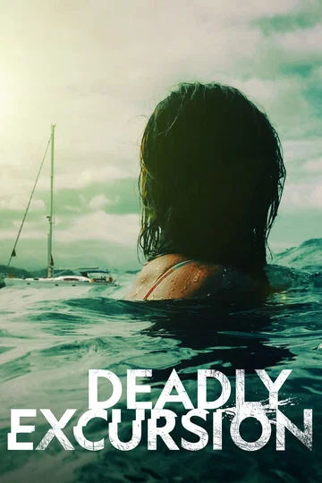 Постер: Deadly Excursion