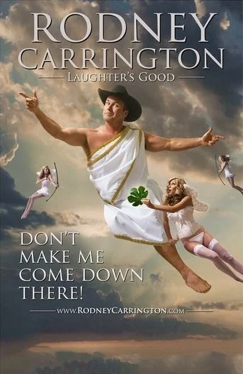 Постер: Rodney Carrington: Laughter's Good