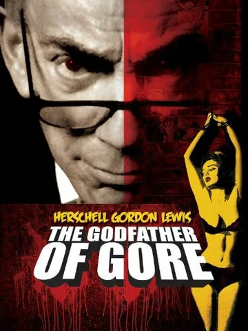 Постер: Herschell Gordon Lewis: The Godfather of Gore