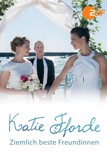 Постер: Katie Fforde: Ziemlich beste Freundinnen
