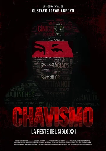 Постер: Chavismo: La peste del siglo XXI