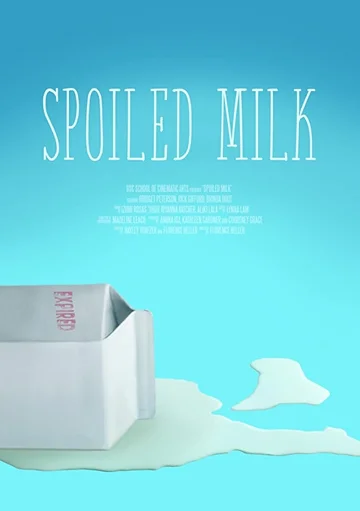Постер: Spoiled Milk