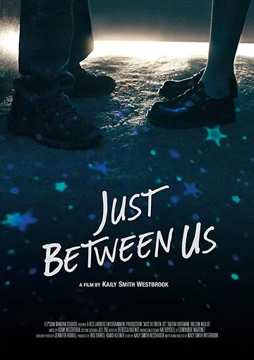 Постер: Just Between Us
