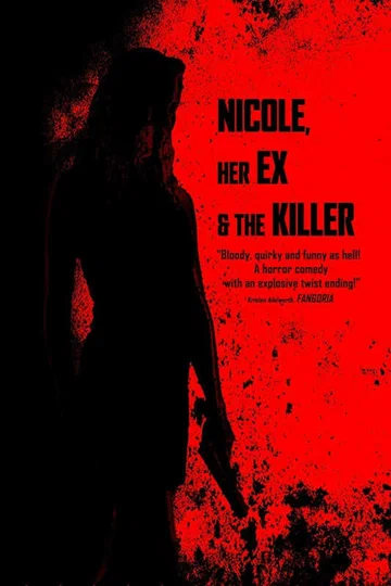 Постер: Nicole, her Ex & the Killer